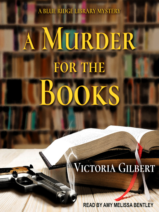 Title details for A Murder for the Books--A Blue Ridge Library Mystery by Victoria Gilbert - Wait list
